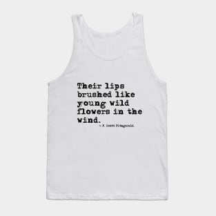 Their lips brushed - F Scott Fitzgerald quote Tank Top